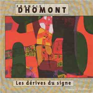 Francis Dhomont - Les Dérives Du Signe