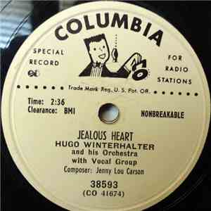 Hugo Winterhalter And His Orchestra - Jealous Heart / Someday