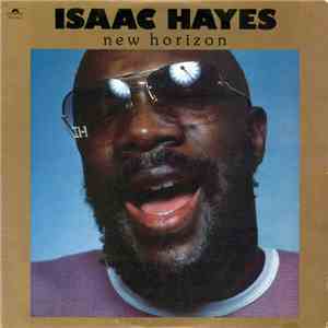 Isaac Hayes - New Horizon
