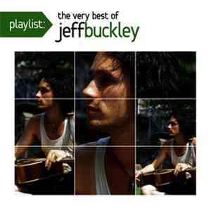 Jeff Buckley - Playlist: The Very Best Of Jeff Buckley