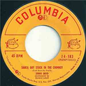 Jimmy Boyd - Santa Got Stuck In The Chimney / I Said A Prayer For Santa