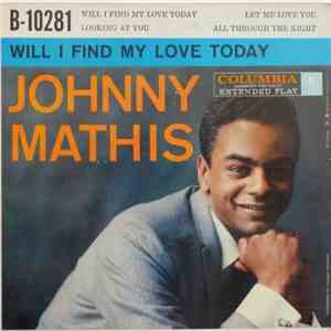 Johnny Mathis - Will I Find My Love Today