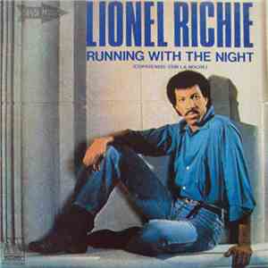 Lionel Richie - Running With The Night = Corriendo Con La Noche