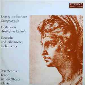 Ludwig van Beethoven, Peter Schreier, Walter Olbertz - Liederkreis An Die F ...