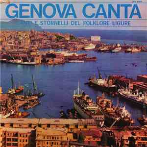 Piero Parodi / Giuanin Du Righi / Giuseppe Marzari - Genova Canta