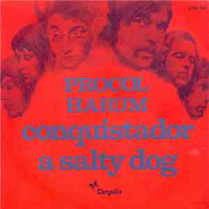 Procol Harum - Conquistador / A Salty Dog