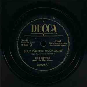 Ray Kinney And His Hawaiians - Blue Pacific Moonlight / Honolulu