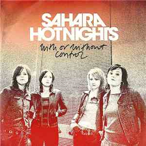 Sahara Hotnights - With Or Without Control