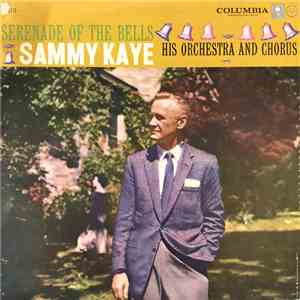 Sammy Kaye And His Orchestra - Serenade of the Bells