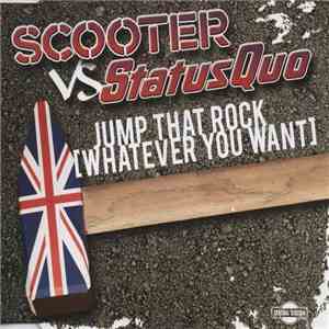 Scooter vs. Status Quo - Jump That Rock (Whatever You Want)