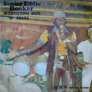 Senior Eddie Donkor International Band Of Ghana - I Go Die Oh (For Sake Of  ...