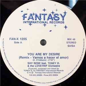 Shy Rose feat. Toney D. And The Lovetrip Orchestra - You Are My Desire (Rem ...