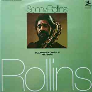 Sonny Rollins - Saxophone Colossus And More
