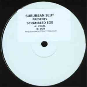 Suburban Slut - Scrambled Egg