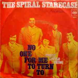 The Spiral Starecase - No One For Me To Turn To