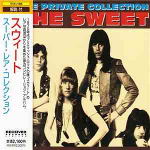 The Sweet - The Private Collection