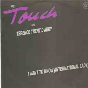 The Touch with Terence Trent D'Arby - I Want To Know (International Lady)