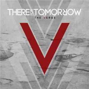 There For Tomorrow - The Verge