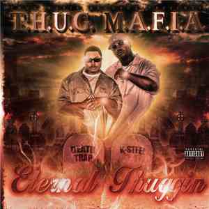 T.H.U.G. M.A.F.I.A. - Eternal Thuggin