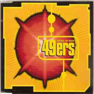 49ers - Rockin' My Body