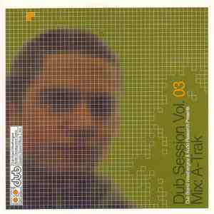 A-Trak - Dub Session Vol. 03