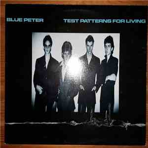Blue Peter - Test Patterns For Living