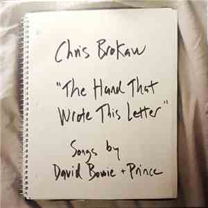 Chris Brokaw - The Hand That Wrote This Letter (Songs By David Bowie + Prin ...