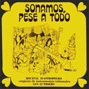 Conjunto De Instrumentos Informales Les Luthiers - Sonamos, Pese A Todo (Re ...