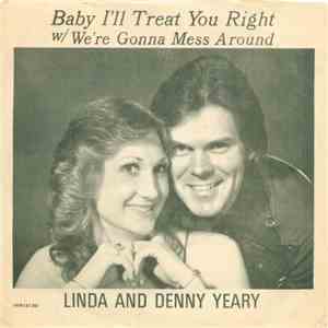 Denny Yeary  - Baby I'll Treat You Right