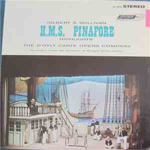 D'Oyly Carte Opera Company - H.M.S. Pinafore Highlights