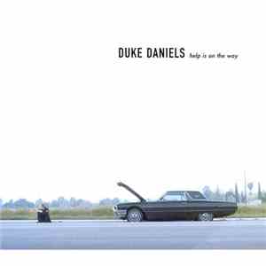 Duke Daniels - Help Is On The Way