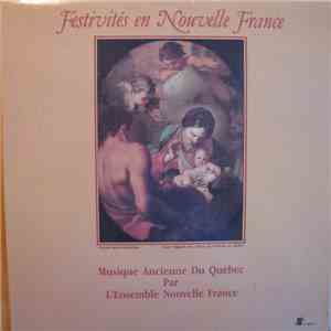 Ensemble Nouvelle France - Festivités En Nouvelle France
