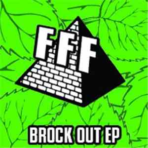 FFF - Brock Out E.P.