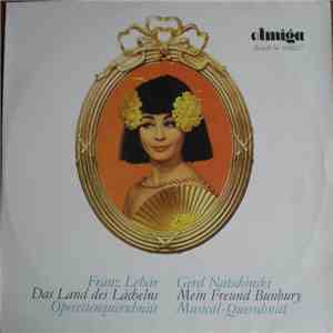Franz Lehár, Gerd Natschinski - Das Land Des Lächelns / Mein Freund Bunbury ...