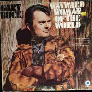 Gary Buck  - Wayward Woman Of The World