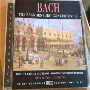 Johann Sebastian Bach - The Brandenburg Concertos 1-3