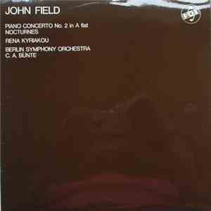 John Field  / Rena Kyriakou - Piano Concerto No.2 In A Flat / Nocturnes
