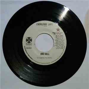 Jon Hall - Everlovin' Lady b/w I Believe In Love