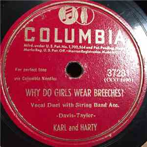 Karl And Harty - Why Do Girls Wear Breeches? / There's Nothing In The World ...