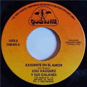 Loli Vazquez Y Sus Galanes - Exigente En El Amor