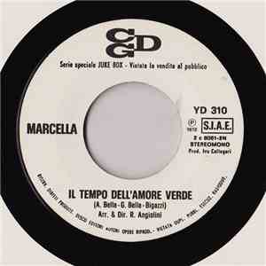 Marcella / I Pooh - Il Tempo Dell'Amore Verde / Noi Due Nel Mondo E Nell'An ...