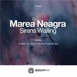 Marea Neagra - Sirens Wailing