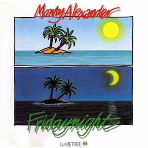 Monty Alexander - Fridaynight