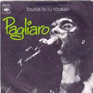 Pagliaro - Louise / Si Tu Voulais
