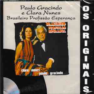 Paulo Gracindo E Clara Nunes - Brasileiro Profissão Esperança