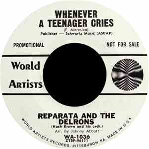 Reparata And The Delrons - Whenever A Teenager Cries / He's My Guy