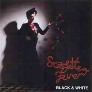 Scarlette Fever - Black & White