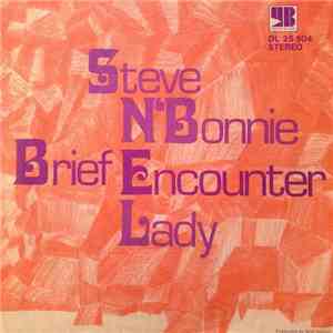 Steve N' Bonnie - Brief Encounter