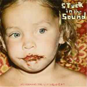 Stuck In The Sound - Nevermind The Living Dead