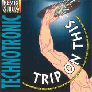 Technotronic - Trip On This! - (Remix Album)